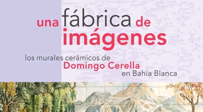 desde 18/10: UNA FABRICA DE IMAGENES – Los murales cerámicos de DOMINGO CERELLA en Bahía Blanca-BS.AS.