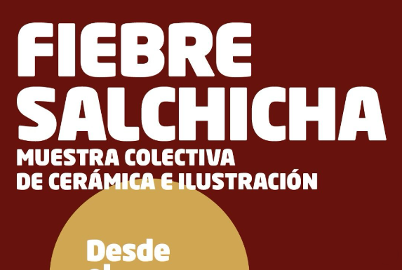 hasta 31/12: #FIEBRE SALCHICHA / Paulina Rucco en Casa Museo María Elena Walsh