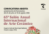 hasta 10/8: 65° SALÓN ANUAL INTERNACIONAL DE ARTE CERÁMICO CONVOCATORIA 2026